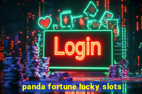 panda fortune lucky slots